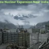 China Nuclear Expansion Near India 2026