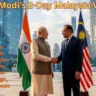 PM Modi’s 2-Day Malaysia Visit