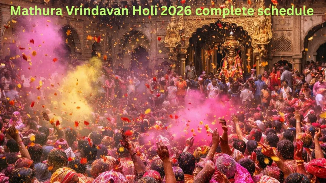 Mathura Vrindavan Holi 2026 complete schedule