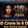 The Kerala Story 2 box office collection day 6 crosses ₹20 crore as the controversial Bollywood film continues strong performance in theatres.