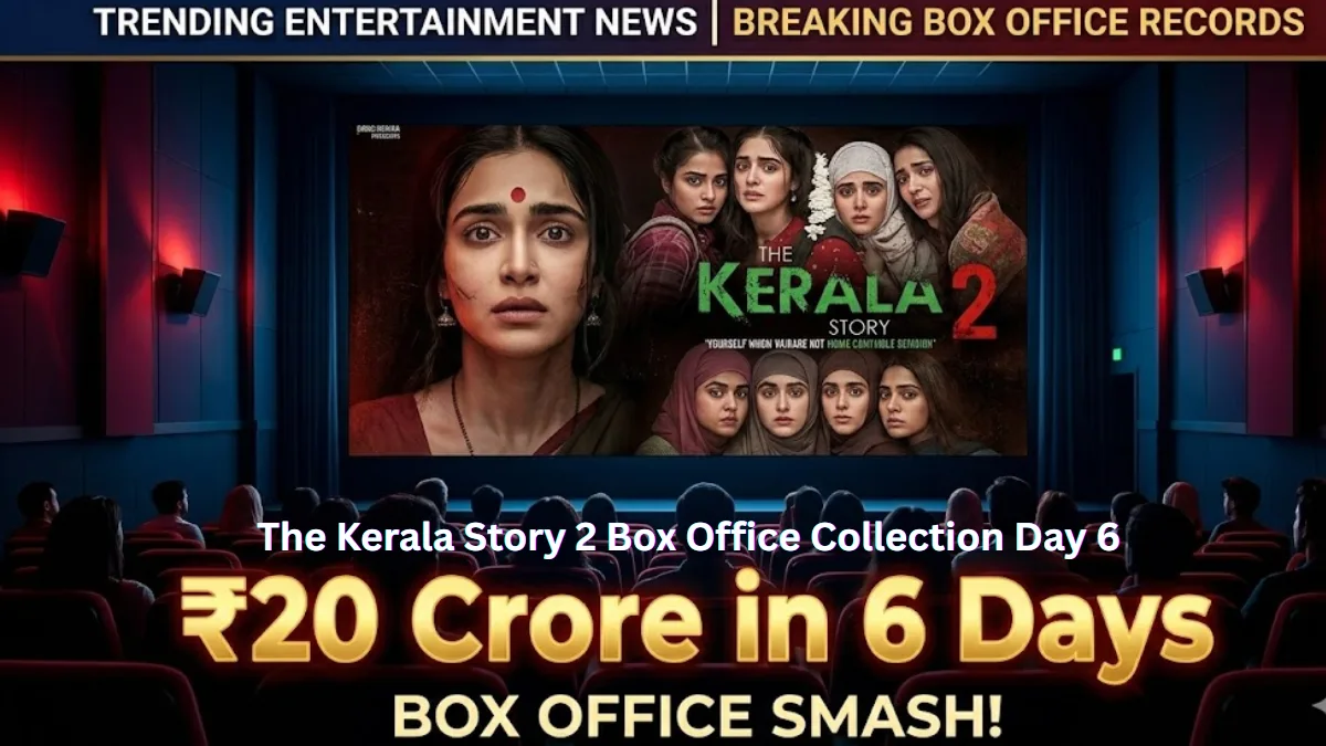The Kerala Story 2 box office collection day 6 crosses ₹20 crore as the controversial Bollywood film continues strong performance in theatres.