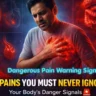 Dangerous Pain Warning Signs